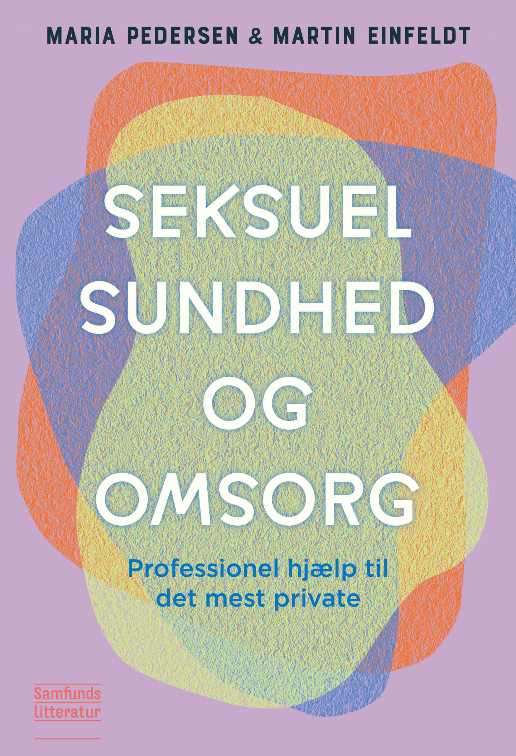 Forside af bogen Seksuel sundhed og omsorg - professionel hjælp til de mest private